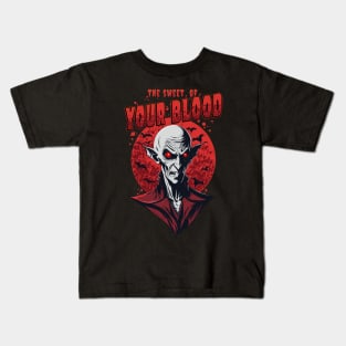 The Sweet of Your Blood Kids T-Shirt